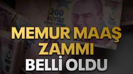 Memur maaş zammı belli oldu